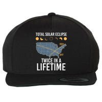 Twice In A Lifetime Solar Eclipse 2024 Total Eclipse Wool Snapback Cap