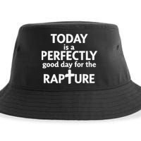 Today Is A Perfectly Good Day For The Rapture Sustainable Bucket Hat