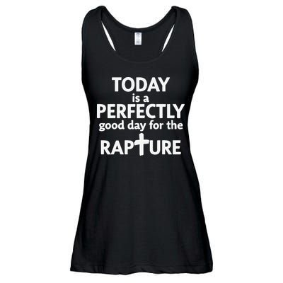 Today Is A Perfectly Good Day For The Rapture Ladies Essential Flowy Tank