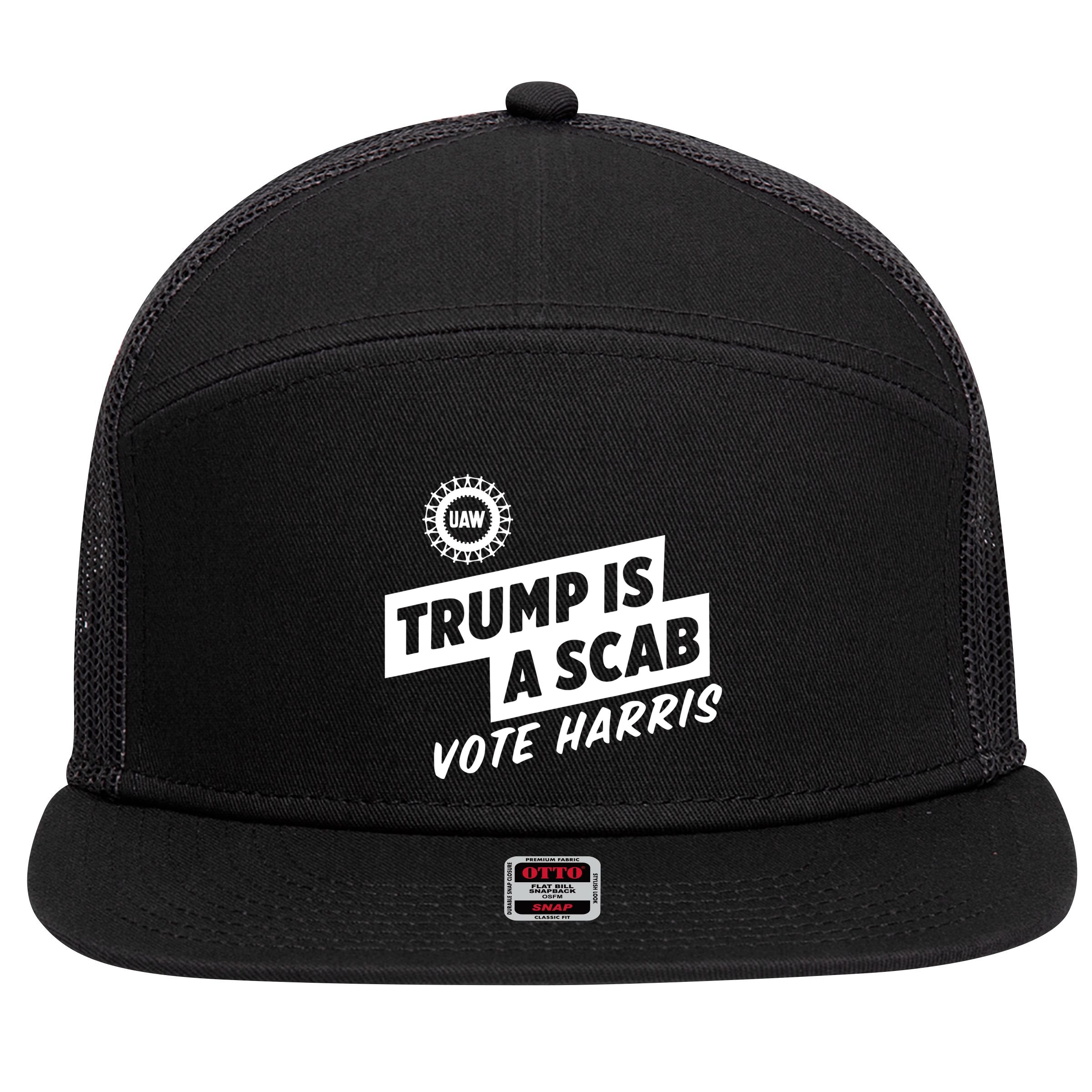Trump Is A Scab Vote Harris 7 Panel Mesh Trucker Snapback Hat