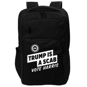 Trump Is A Scab Vote Harris Impact Tech Backpack