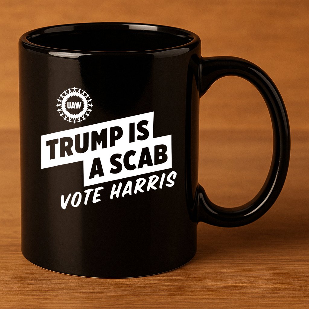 Trump Is A Scab Vote Harris 11oz C Handle Ceramic Mug