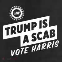 Trump Is A Scab Vote Harris Trucker Hat