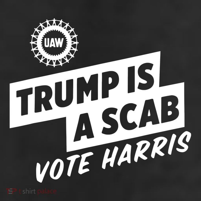 Trump Is A Scab Vote Harris Trucker Hat