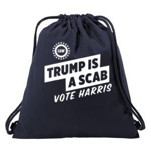 Trump Is A Scab Vote Harris Drawstring Bag