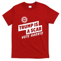 Trump Is A Scab Vote Harris T-Shirt