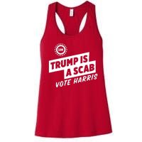 Trump Is A Scab Vote Harris Women's Racerback Tank