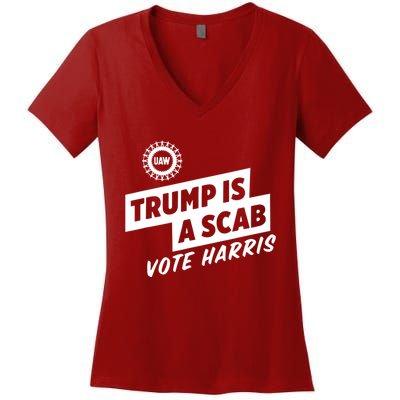 Trump Is A Scab Vote Harris Women's V-Neck T-Shirt