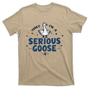 Today IM A Serious Goose Funny Jester Goose T-Shirt