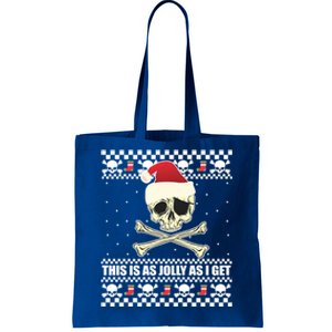 This Is As Jolly As I Get Skull Roger Santa Ugly Xmas Meme Gift Tote Bag