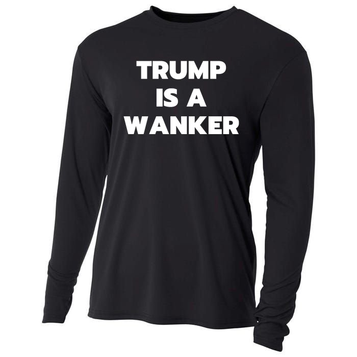 Trump Is A Wanker Cooling Performance Long Sleeve Crew