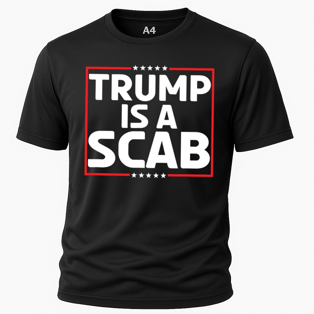Trump Is A Scab Cooling Performance Crew T-Shirt