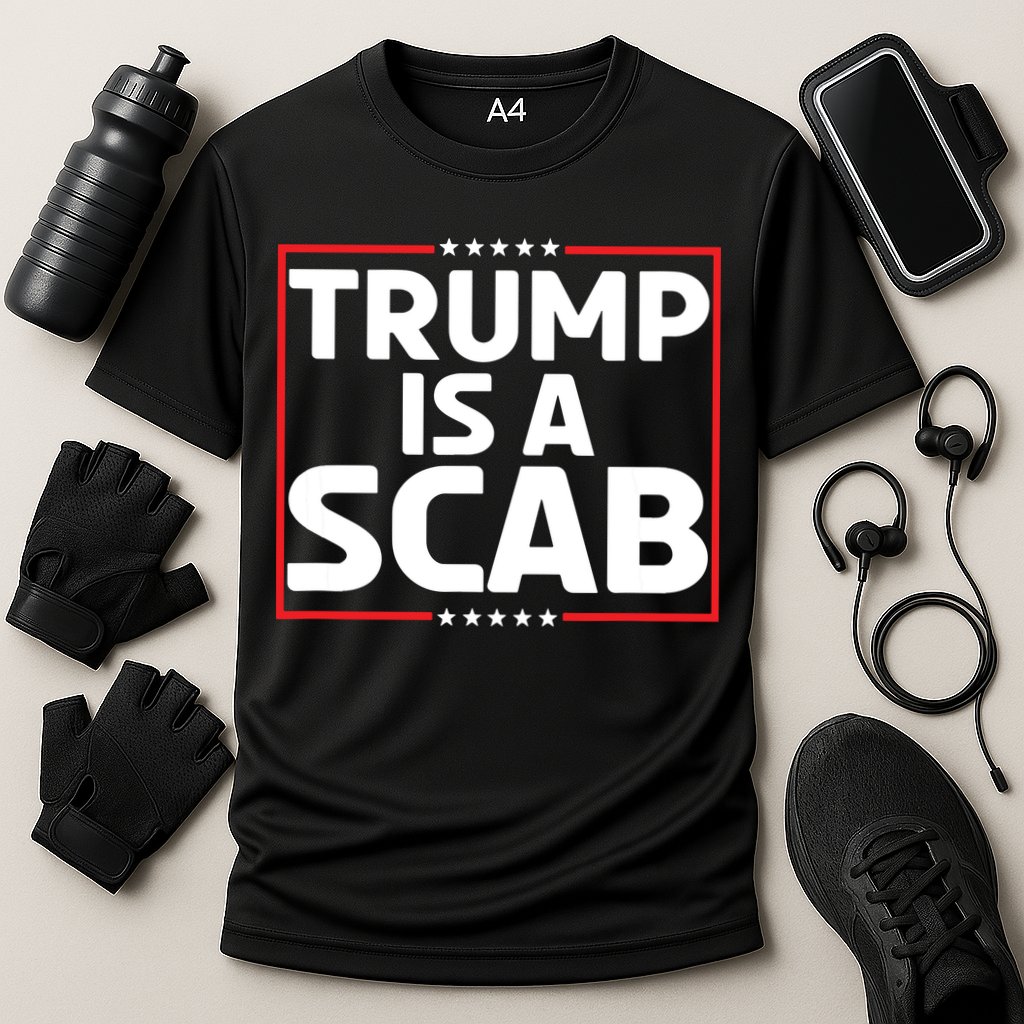 Trump Is A Scab Cooling Performance Crew T-Shirt
