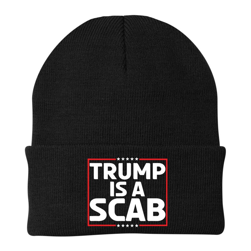 Trump Is A Scab Beanie