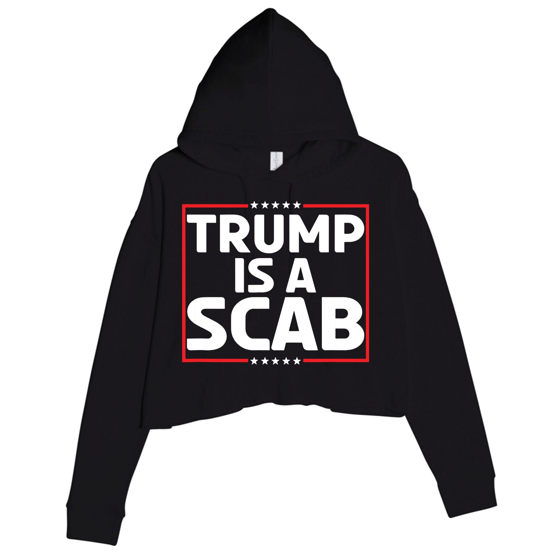 Trump Is A Scab Crop Fleece Hoodie