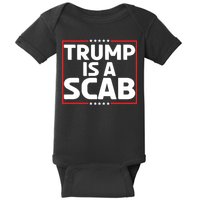 Trump Is A Scab Baby Bodysuit
