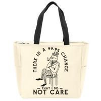 There Is A 99% Chance That I Do Not Care Funny Zip Tote Bag