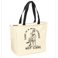 There Is A 99% Chance That I Do Not Care Funny Zip Tote Bag