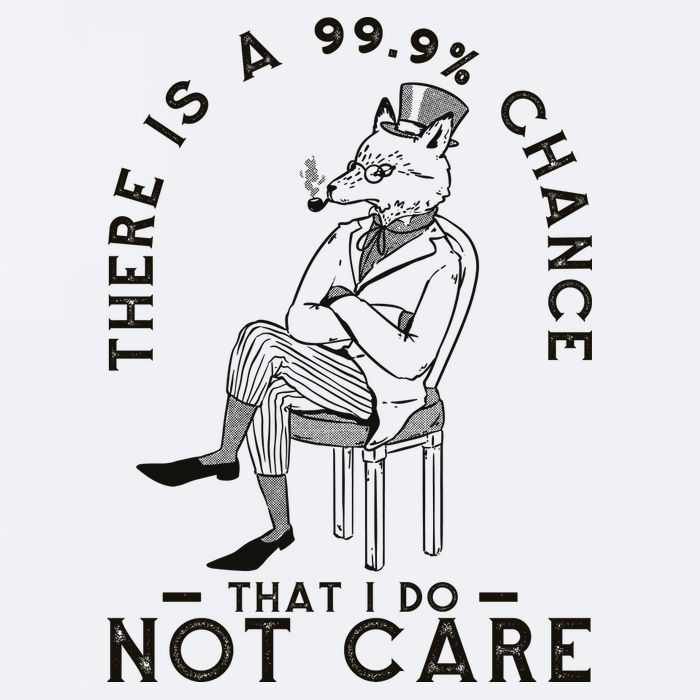 There Is A 99% Chance That I Do Not Care Funny Sueded Cloud Jersey T-Shirt