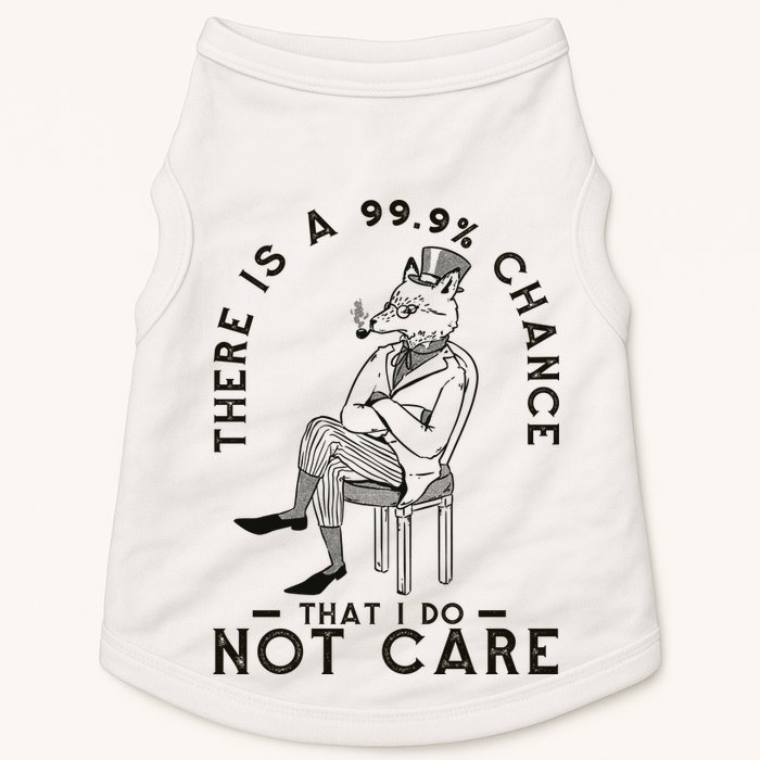 There Is A 99% Chance That I Do Not Care Funny Doggie Tank