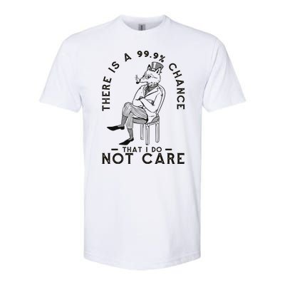 There Is A 99% Chance That I Do Not Care Funny Softstyle® CVC T-Shirt