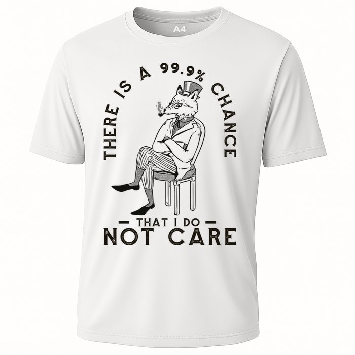 There Is A 99% Chance That I Do Not Care Funny Performance Shirt