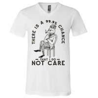 There Is A 99% Chance That I Do Not Care Funny V-Neck T-Shirt