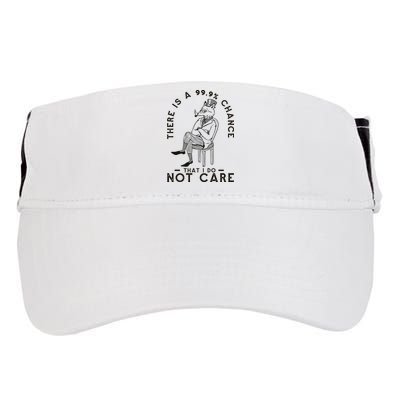 There Is A 99% Chance That I Do Not Care Funny Adult Drive Performance Visor