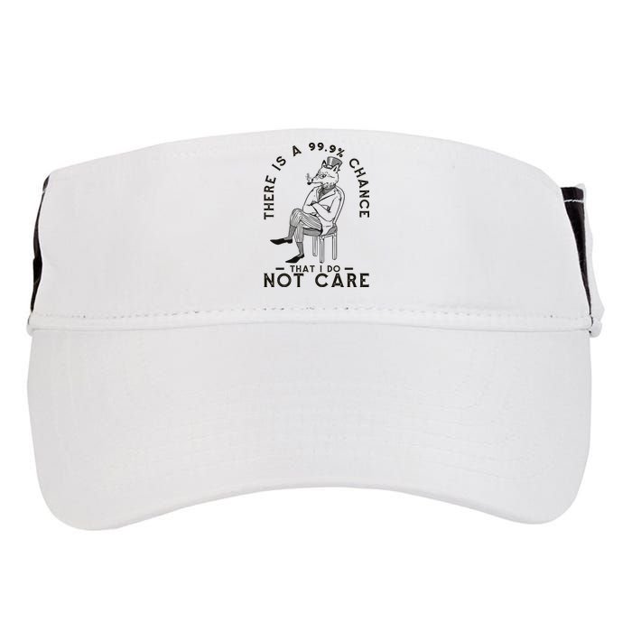 There Is A 99% Chance That I Do Not Care Funny Adult Drive Performance Visor