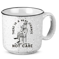 There Is A 99% Chance That I Do Not Care Funny 15oz Campfire Ceramic Mug
