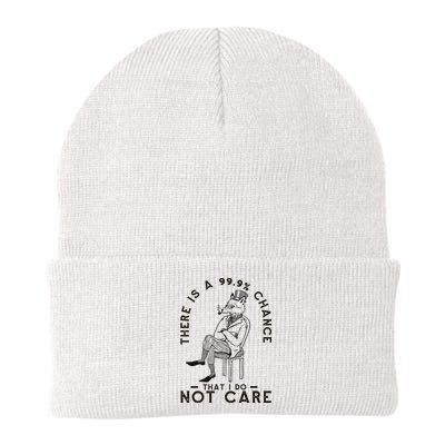 There Is A 99% Chance That I Do Not Care Funny Beanie
