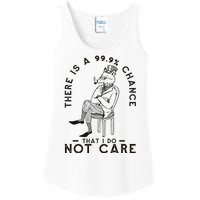 There Is A 99% Chance That I Do Not Care Funny Ladies Essential Tank