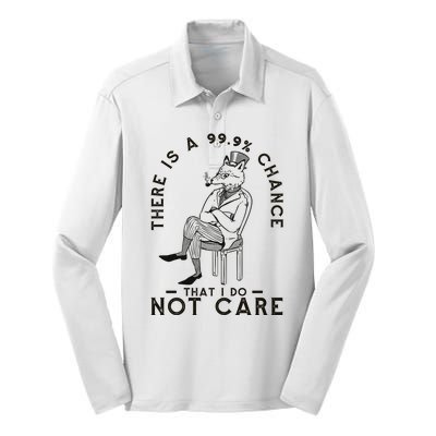 There Is A 99% Chance That I Do Not Care Funny Silk Touch Performance Long Sleeve Polo