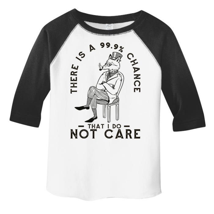 There Is A 99% Chance That I Do Not Care Funny Toddler Fine Jersey T-Shirt