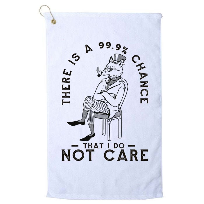 There Is A 99% Chance That I Do Not Care Funny Golf Towel