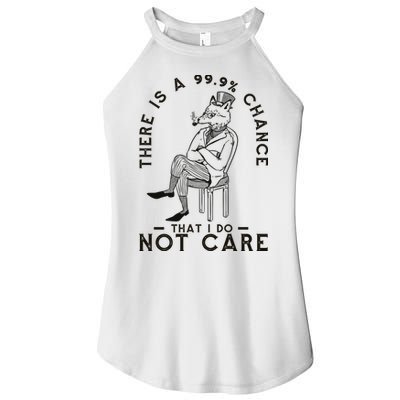 There Is A 99% Chance That I Do Not Care Funny Women's Perfect Tri Rocker Tank