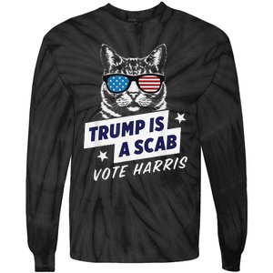 Trump Is A Scab Vote Harris 2024 Tie-Dye Long Sleeve Shirt