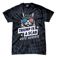 Trump Is A Scab Vote Harris 2024 Tie-Dye T-Shirt