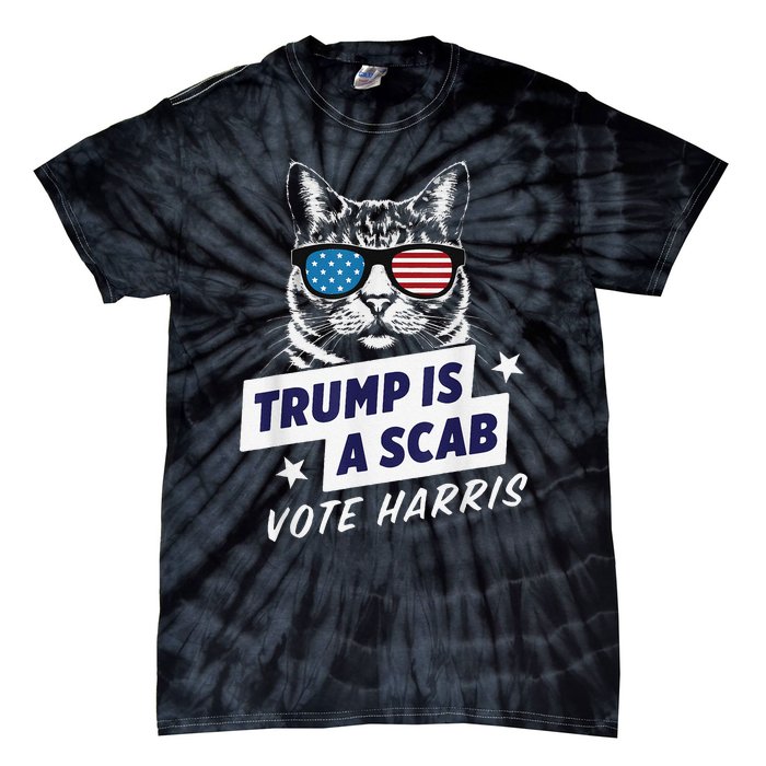 Trump Is A Scab Vote Harris 2024 Tie-Dye T-Shirt