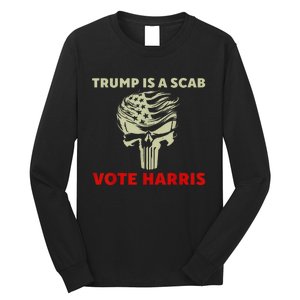 Trump Is A Scab Vote Harris Waltz New Way Move Forward Flag Long Sleeve Shirt