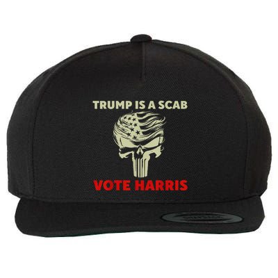 Trump Is A Scab Vote Harris Waltz New Way Move Forward Flag Wool Snapback Cap