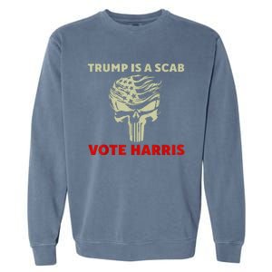 Trump Is A Scab Vote Harris Waltz New Way Move Forward Flag Garment-Dyed Sweatshirt