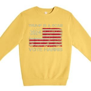 Trump Is A Scab Vote Harris Waltz New Way Move Forward Flag Premium Crewneck Sweatshirt