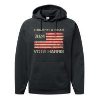 Trump Is A Scab Vote Harris Waltz New Way Move Forward Flag Performance Fleece Hoodie