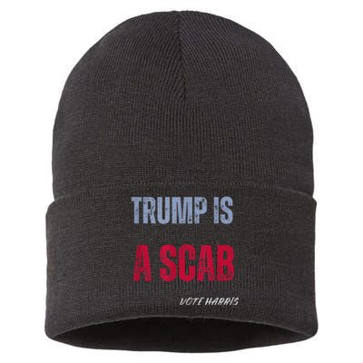 Trump Is A Scab Vote Harris Walz 2024 Sustainable Knit Beanie