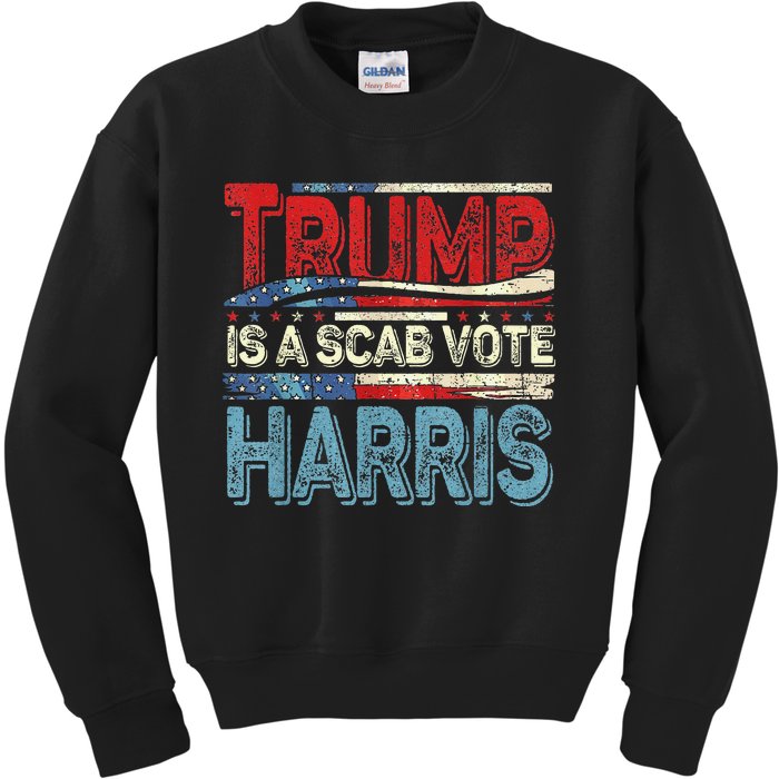 Trump Is A Scab Vote Harris Walz 2024 Kamala American Flag Kids Sweatshirt