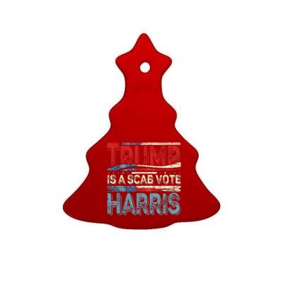 Trump Is A Scab Vote Harris Walz 2024 Kamala American Flag Ceramic Tree Ornament