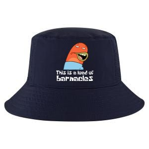 This Is A Load Of Barnacles Funny Saying Quote Cool Comfort Performance Bucket Hat