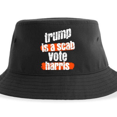 Trump Is A Scab Vote Harris 2024 Funny Sustainable Bucket Hat