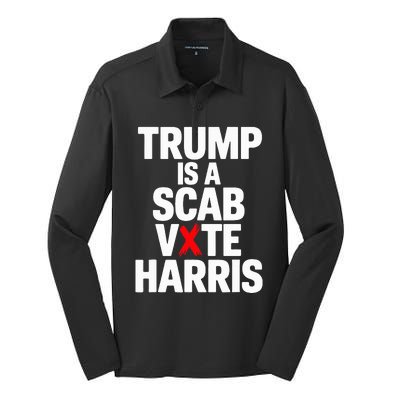 Trump Is A Scab Vote Harris Walz 2024 Silk Touch Performance Long Sleeve Polo